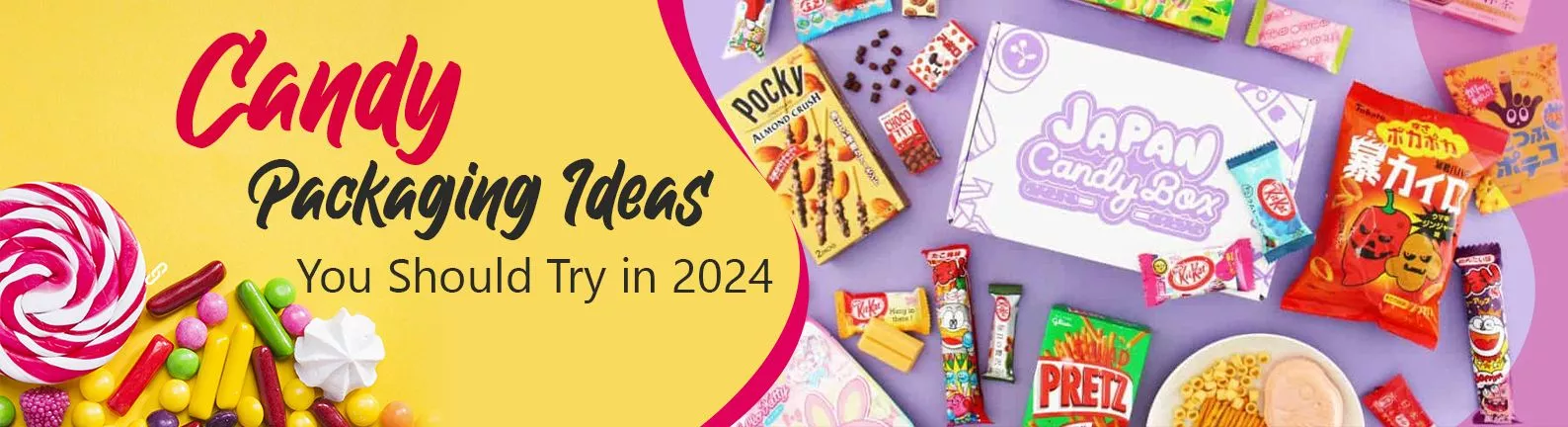 Candy Packaging Ideas You Should Try in 2024