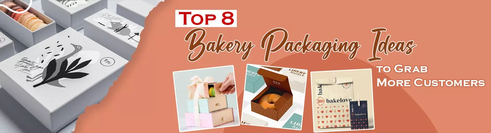 Top 8 Bakery Packaging Ideas to Grab More Customers